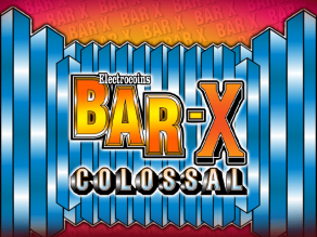 Bar-X Colossal Bar-X Colossal
